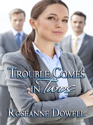 cover image of Trouble Comes In Twos